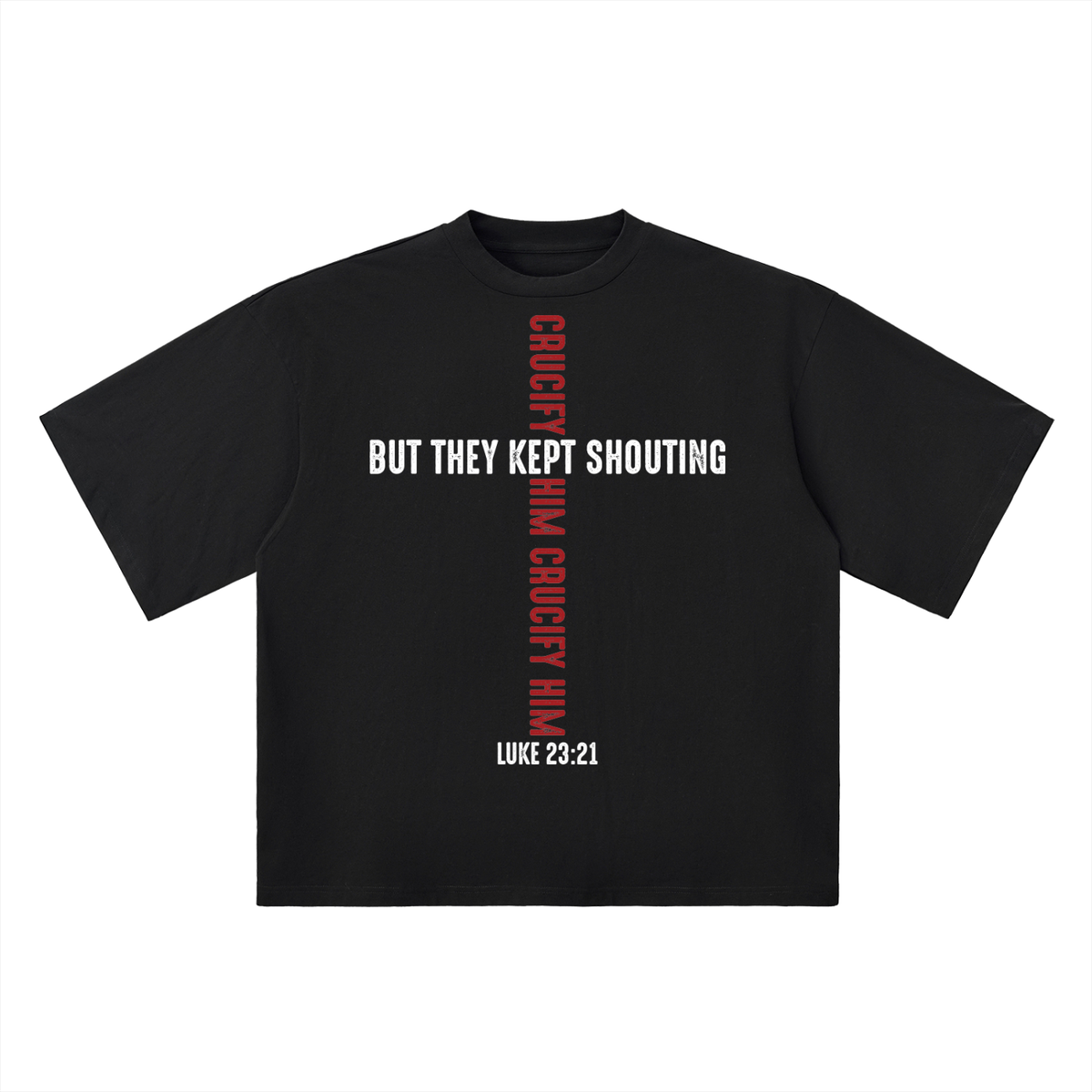 Crucifcy Him Oversized Drop Shoulder T-Shirt