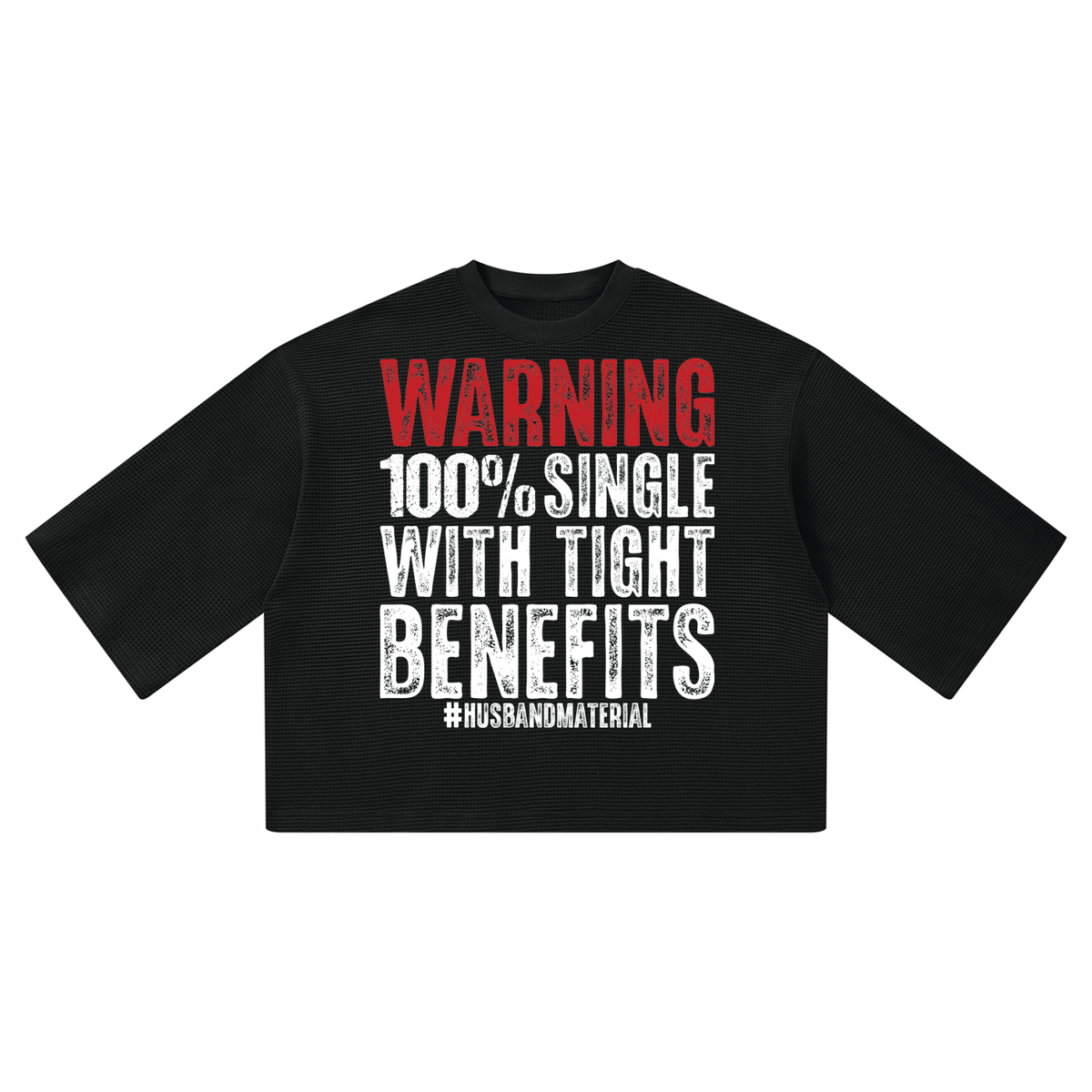 Single with Tight Benefitz Unisex Waffle Boxy T-Shirt